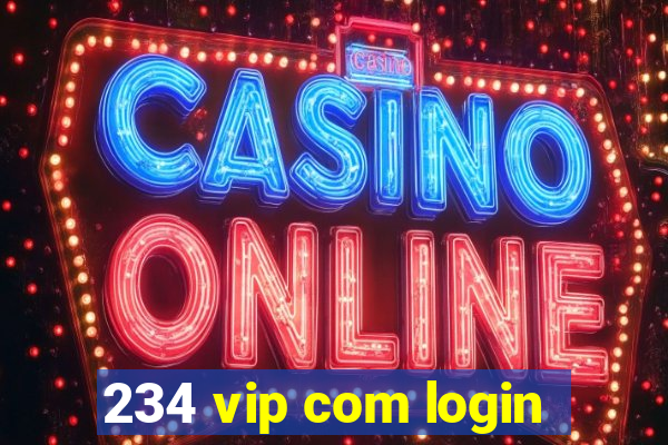 234 vip com login